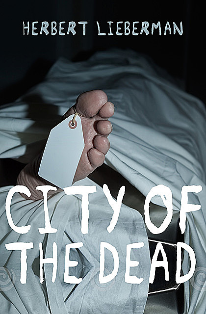 City of the Dead, Herbert Lieberman