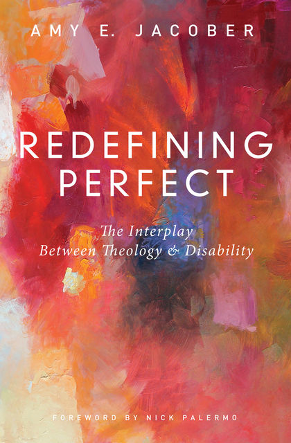 Redefining Perfect, Amy E. Jacober