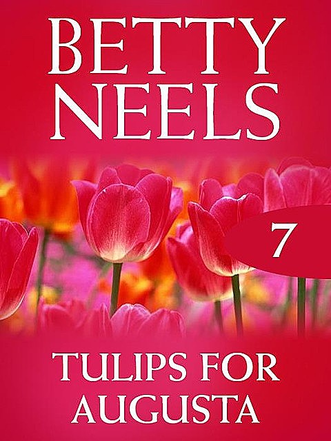 Tulips for Augusta, Betty Neels