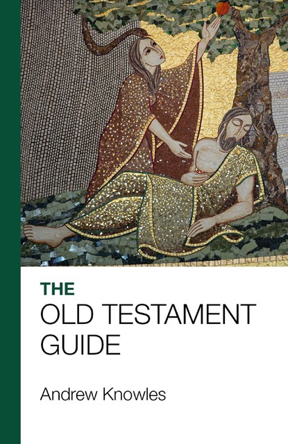 The Bible Guide – Old Testament, Andrew Knowles