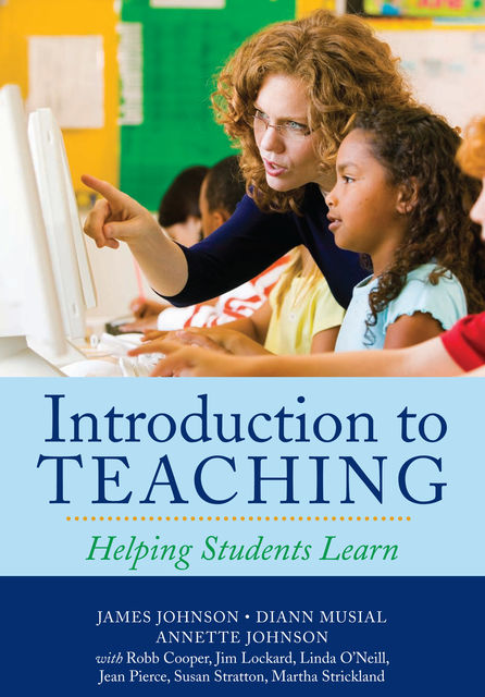 Introduction to Teaching, James Johnson, Diann Musial, Annette Johnson