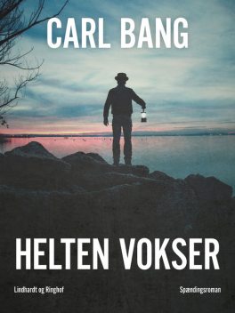 Helten vokser, Carl Bang