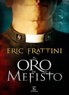 El Oro De Mefisto, Eric Frattini