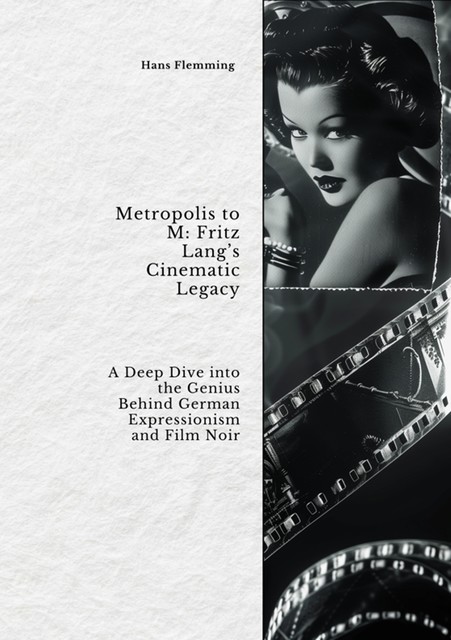 Metropolis to M: Fritz Lang's Cinematic Legacy, Hans Flemming