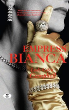Empress Bianca, Lady Colin Campbell