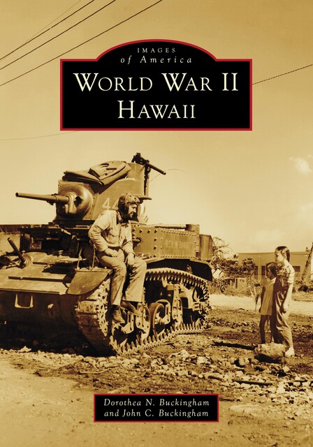 World War II Hawaii, Dorothea Buckingham, John Buckingham