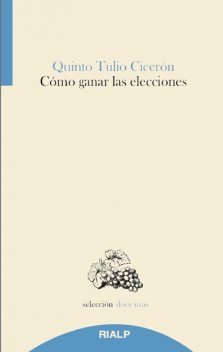 Cómo ganar las elecciones, Quinto Tulio Cicerón
