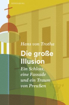 Die große Illusion, Hans von Trotha