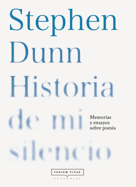 Historia de mi silencio, Stephen Dunn