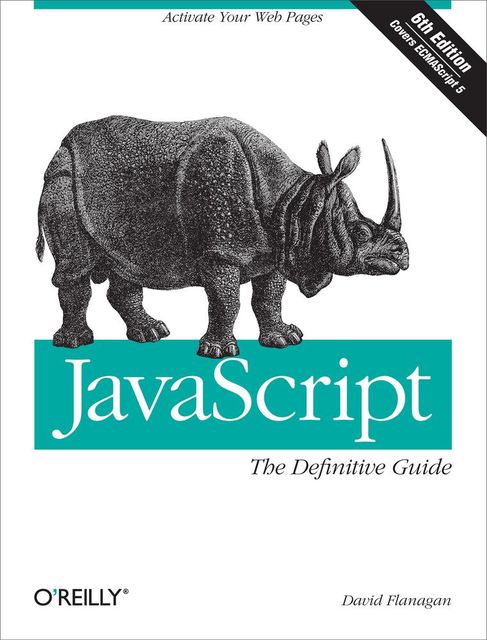 JavaScript: The Definitive Guide, David Flanagan