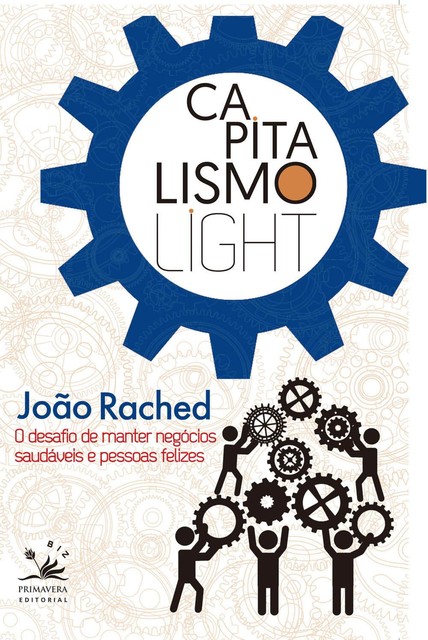 Capitalismo light, João Rached