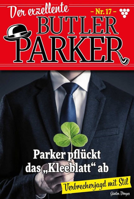 Der exzellente Butler Parker 17 – Kriminalroman, Günter Dönges