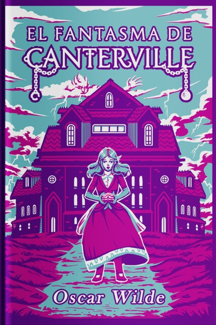 EL FANTASMA DE CANTERVILLE, Oscar Wilde