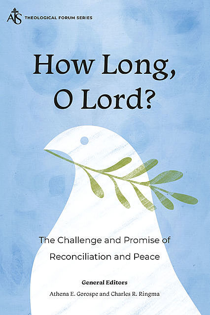 How Long, O Lord, Charles Ringma, Athena Gorospe