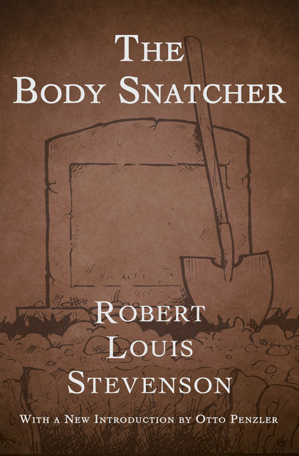 The Body Snatcher, Robert Louis Stevenson