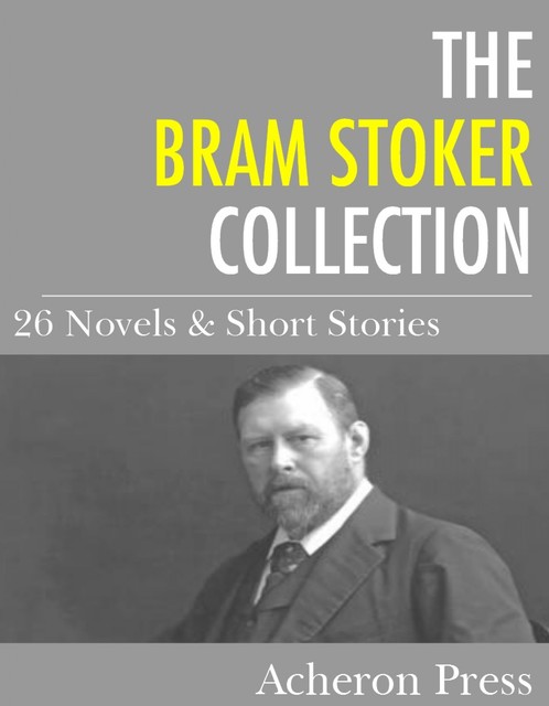 The Bram Stoker Collection, Bram Stoker
