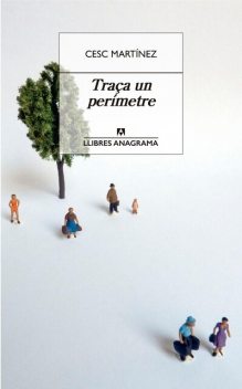 Traça un perímetre, Cesc Martínez