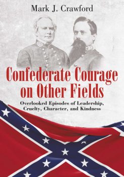 Confederate Courage on Other Fields, Mark Crawford