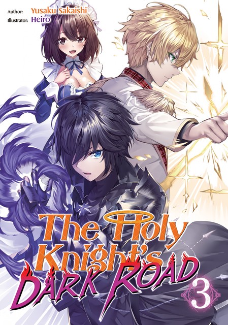 The Holy Knight's Dark Road: Volume 3, Yusaku Sakaishi