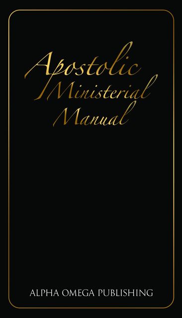 Apostolic Ministerial Manual, Tom