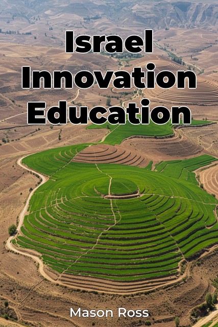 Israel Innovation Education, Mason Ross