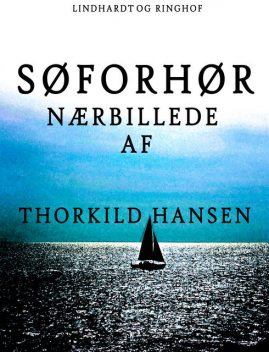 Søforhør, Thorkild Hansen