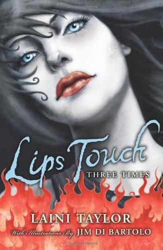 Lips Touch: Three Times, Laini Taylor