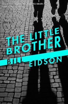 The Little Brother, Bill Eidson