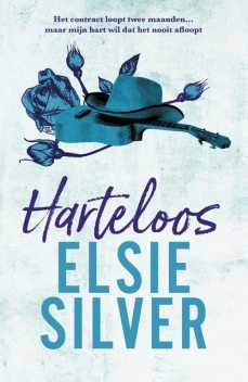Harteloos, Elsie Silver