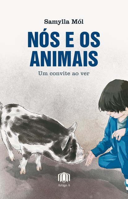 Nós e os animais, Samylla Móll