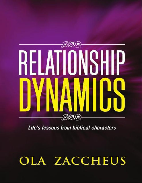 Relationship Dynamics, Ola Zaccheus