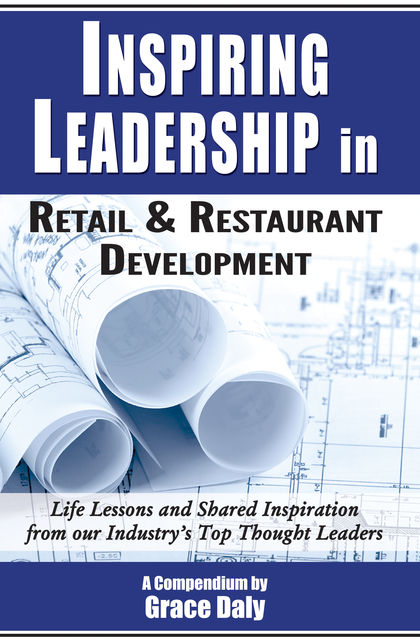Inspiring Leadership in Retail & Restaurant Development, Grace Daly