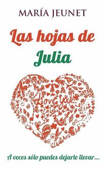 Las Hojas De Julia, María Jeunet