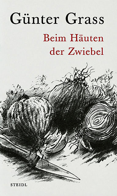 Beim Häuten der Zwiebel, Günter Grass
