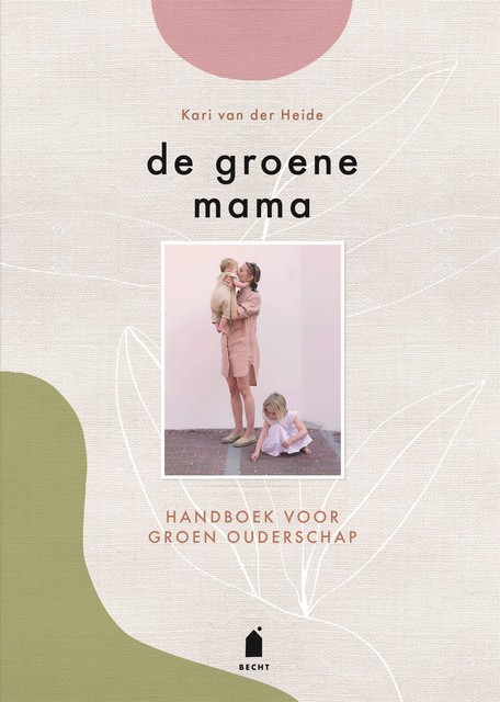 De groene mama, Kari van der Heide