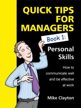 Quick Tips For Managers, Mike Clayton