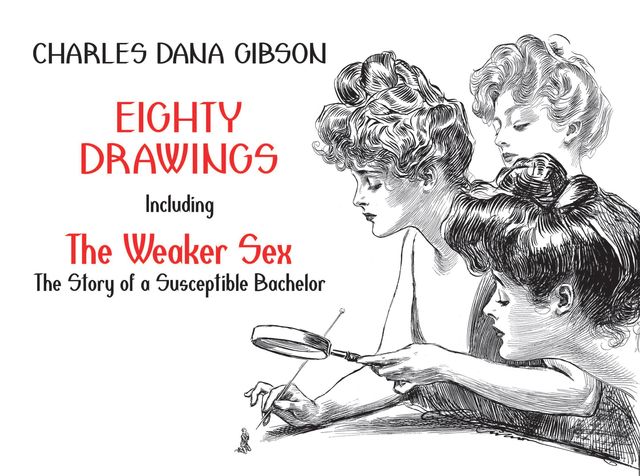 Eighty Drawings, Charles Dana Gibson