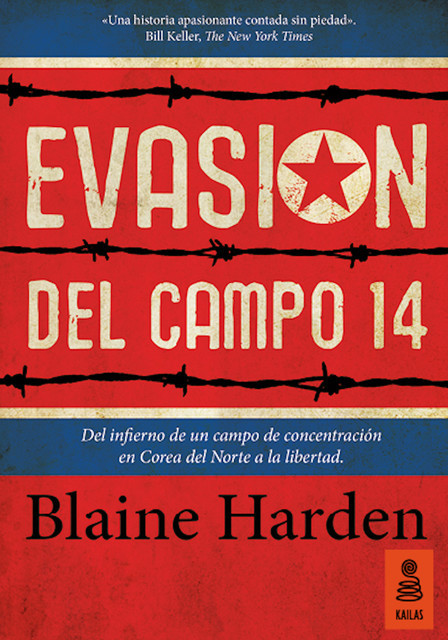 Evasión del Campo 14, Blaine Harden