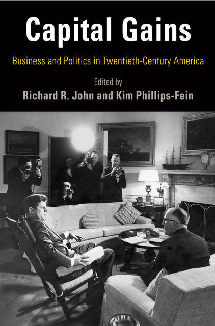 Capital Gains, Richard John, Kim Phillips-Fein