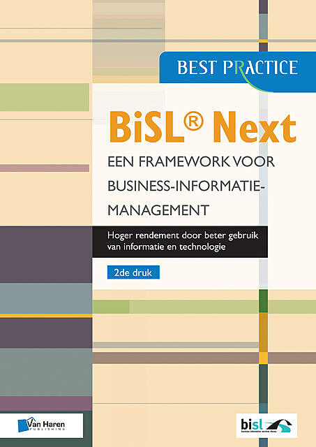 BiSL® Next – Een framework voor Business-informatiemanagement 2de druk, Brian Johnson, Gerard Wijers, Lucille van der Hagen, Walter Zondervan
