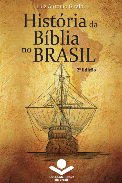 História da Bíblia no Brasil, Luiz Antonio Giraldi