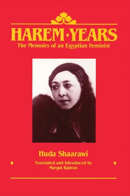 Harem Years, Huda Shaarawi