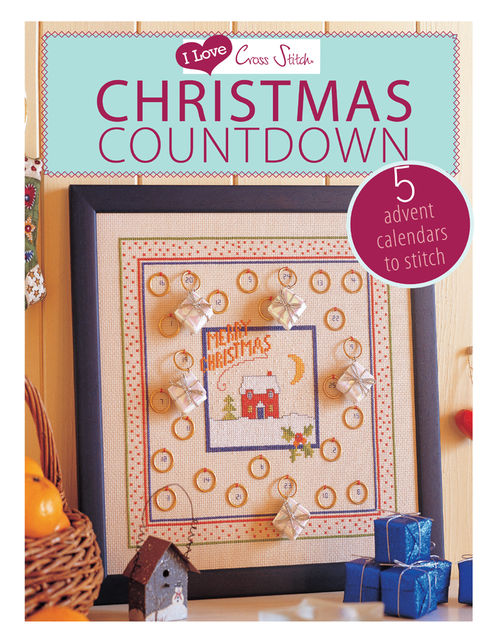 I Love Cross Stitch Christmas Countdown, Various contributors