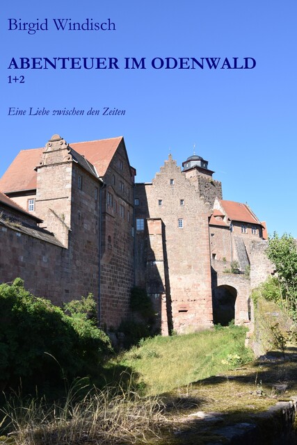 Abenteuer im Odenwald 1+2, Birgid Windisch