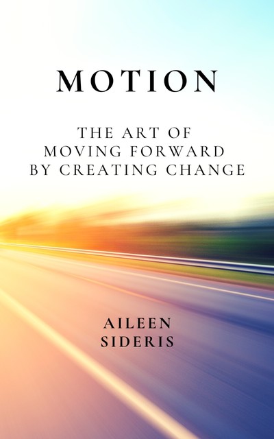 Motion, Aileen Sideris