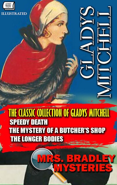 The Classic Collection of Gladys Mitchell. Illustrated, Gladys Mitchell