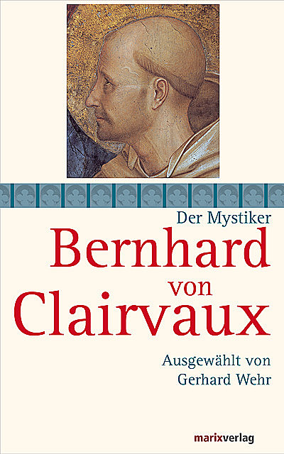 Bernhard von Clairvaux, Bernhard von Clairvaux