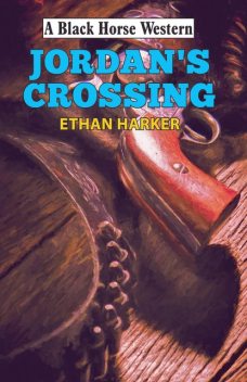 Jordan's Crossing, Ethan Harker
