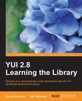 YUI 2.8 Learning the Library, Dan Wellman, Daniel Barreiro