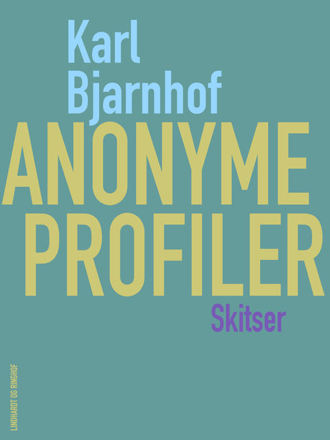 Anonyme profiler, Karl Bjarnhof